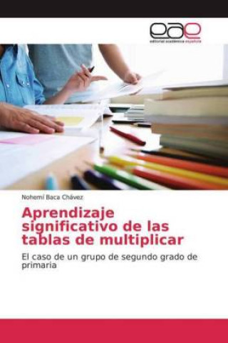 Książka Aprendizaje significativo de las tablas de multiplicar Nohemí Baca Chávez