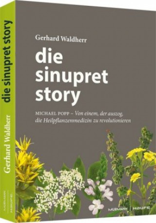 Kniha Die Sinupret-Story Gerhard Waldherr