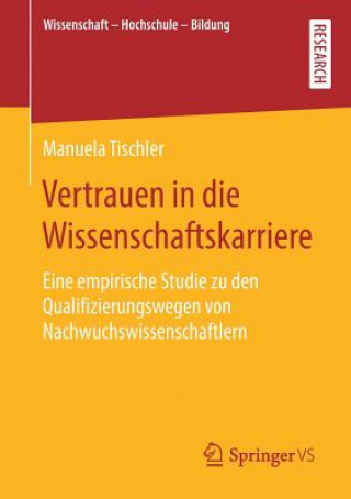 Kniha Vertrauen in Die Wissenschaftskarriere Manuela Tischler