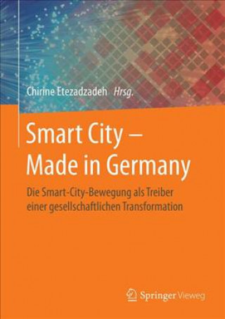 Könyv Smart City - Made in Germany Chirine Etezadzadeh