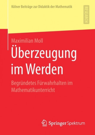 Книга UEberzeugung im Werden Maximilian Moll