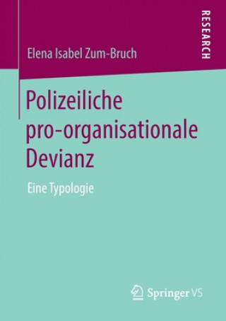 Książka Polizeiliche Pro-Organisationale Devianz Elena Isabel Zum-Bruch