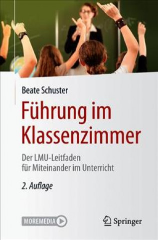 Kniha Fuhrung Im Klassenzimmer Beate Schuster