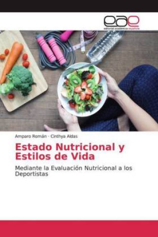 Kniha Estado Nutricional y Estilos de Vida Amparo Román