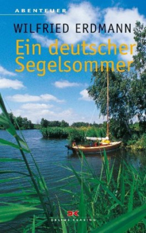 Kniha Ein deutscher Segelsommer Wilfried Erdmann