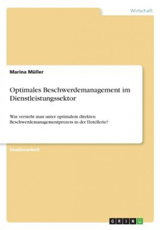 Kniha Optimales Beschwerdemanagement im Dienstleistungssektor Marina Müller