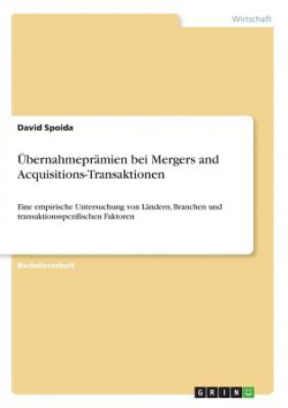 Kniha Übernahmeprämien bei Mergers and Acquisitions-Transaktionen David Spoida