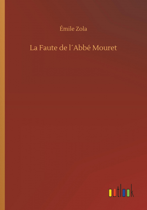 Carte La Faute de l'Abbé Mouret Émile Zola
