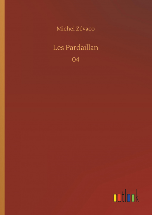 Boek Les Pardaillan Michel Zévaco