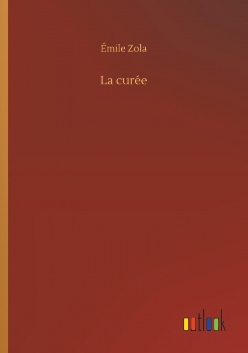 Knjiga La curée Émile Zola