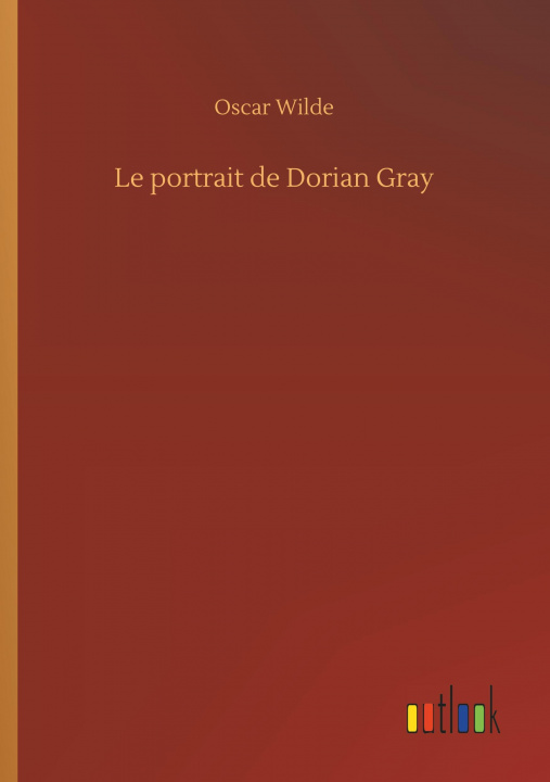 Kniha Le portrait de Dorian Gray Oscar Wilde