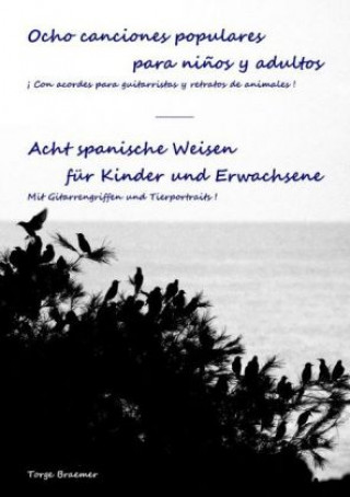 Książka Ocho canciones populares para ni?os y adultos Torge Braemer