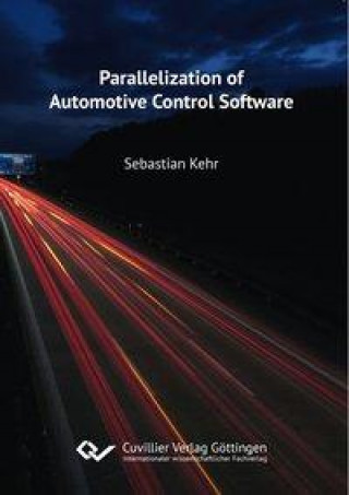 Книга Parallelization of Automotive Control Software Sebastian Kehr