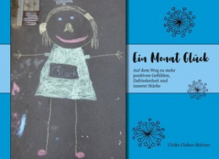 Kniha Ein Monat Glück Ulrike Claßen-Büttner