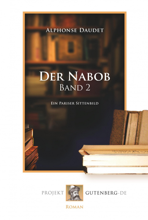 Книга Der Nabob, Band 2 Alphonse Daudet