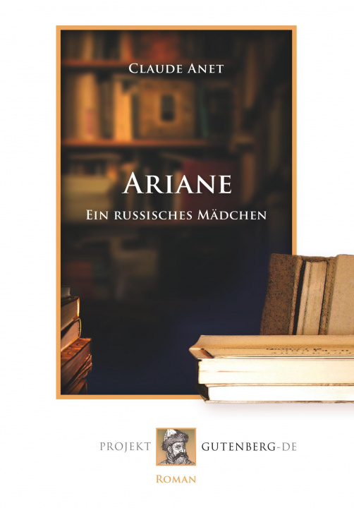 Kniha Ariane Claude Anet