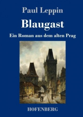 Kniha Blaugast Paul Leppin