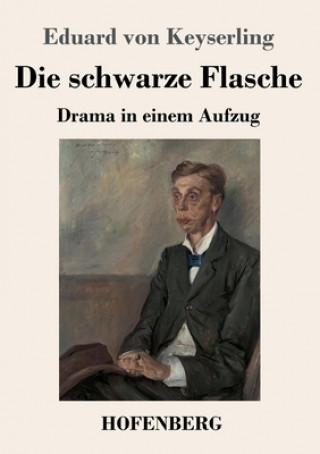 Knjiga schwarze Flasche Eduard Von Keyserling