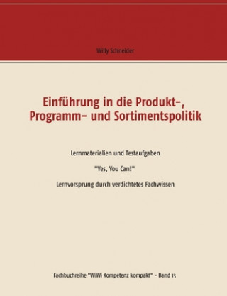 Carte Einfuhrung in die Produkt-, Programm- und Sortimentspolitik Willy Schneider