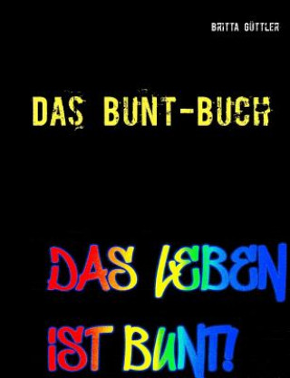 Knjiga Bunt-Buch Britta Güttler