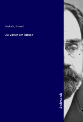 Książka Die Völker der Südsee Eduard Michelis