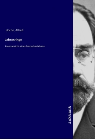 Kniha Jahresringe Alfred Hoche