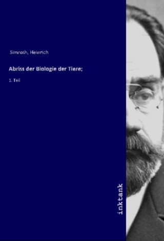 Carte Abriss der Biologie der Tiere; Heinrich Simroth