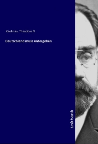 Carte Deutschland muss untergehen Theodore N. Kaufman