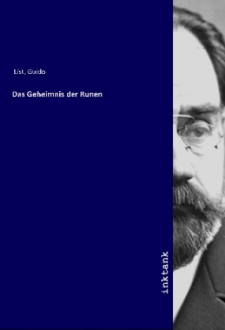 Kniha Das Geheimnis der Runen Guido List