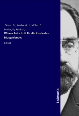 Kniha Wiener Zeitschrift fur die Kunde des Morgenlandes G. Karabacek Bühler