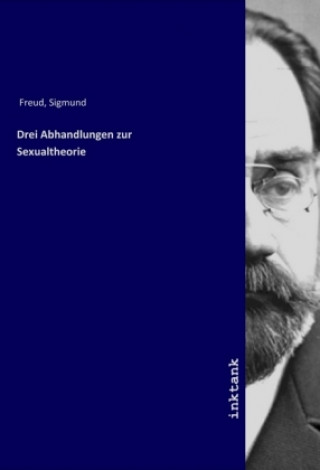Carte Drei Abhandlungen zur Sexualtheorie Sigmund Freud