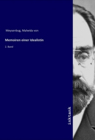 Kniha Memoiren einer Idealistin Malwida Von Meysenbug