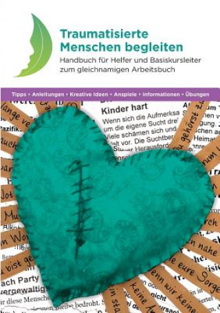 Книга Traumatisierte Menschen begleiten Uschi Lautenschlager