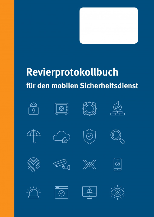 Kniha Revierprotokollbuch für den mobilen Sicherheitsdienst Kai Deliomini