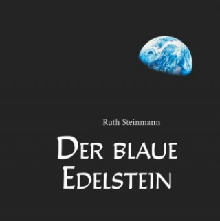 Carte Der blaue Edelstein Ruth Steinmann