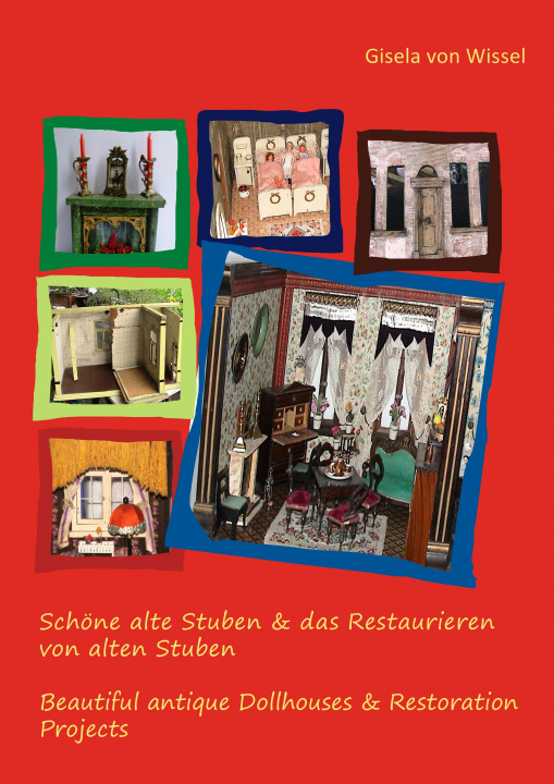 Книга Schöne alte Stuben & das Restaurieren von alten Stuben Gisela von Wissel