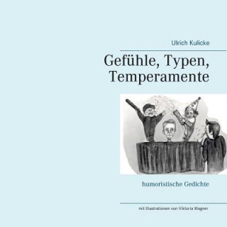 Kniha Gefuhle, Typen, Temperamente Ulrich Kulicke