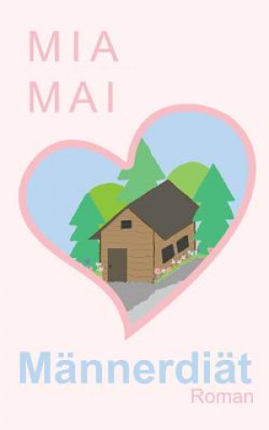 Boek Männerdiät Mia Mai