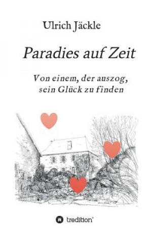 Kniha Paradies auf Zeit Ulrich Jäckle