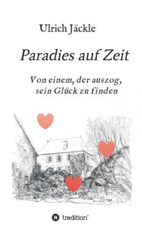 Knjiga Paradies auf Zeit Ulrich Jäckle