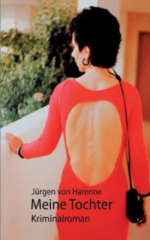 Buch Meine Tochter Jürgen von Harenne