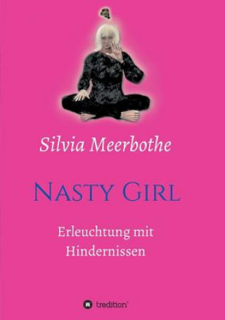 Книга Nasty Girl Silvia Meerbothe