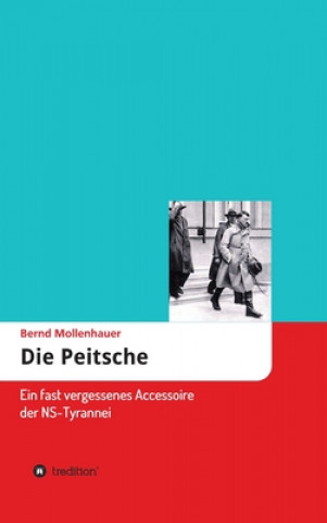 Knjiga Die Peitsche Bernd Mollenhauer