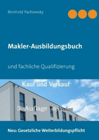 Kniha Makler-Ausbildungsbuch Reinhold Pachowsky