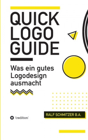 Βιβλίο Quick Logo Guide Ralf Schmitzer