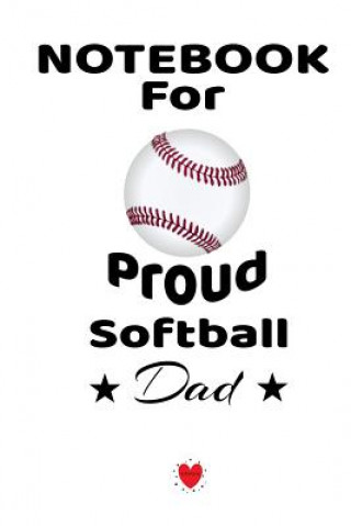 Buch Notebook For Proud Softball Dad Bill Brady