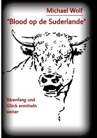 Kniha "Blood op de Suderlande" Michael Wolf