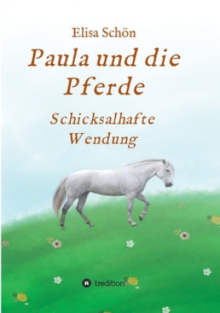 Knjiga Paula und die Pferde Elisa Schön