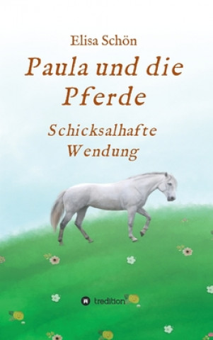 Knjiga Paula und die Pferde Elisa Schön