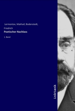 Könyv Poetischer Nachlass Makhail Bodenstedt Lermontov